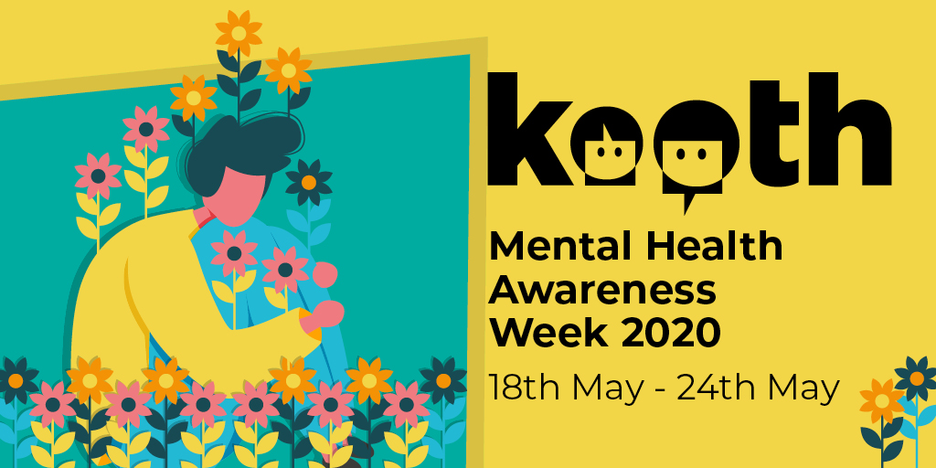 Mental Health Awareness Week – 18th – 24th May 2020